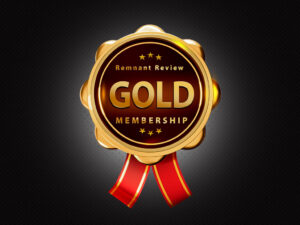 Remnant Review Gold Membership